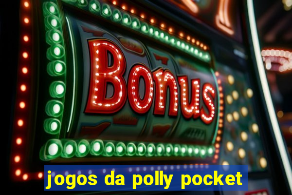 jogos da polly pocket